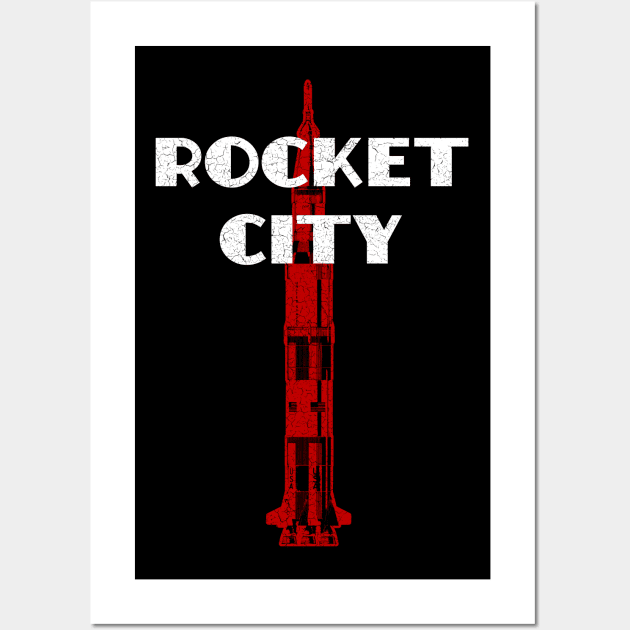 Rocket City - Saturn V - Huntsville AL Alabama - Distressed Wall Art by Barn Shirt USA